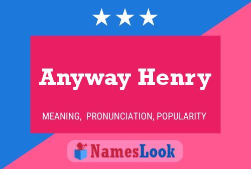 Affiche de nom Anyway Henry