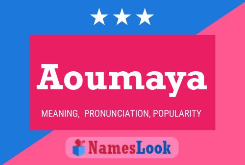 Affiche de nom Aoumaya