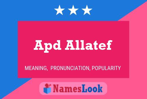 Affiche de nom Apd Allatef