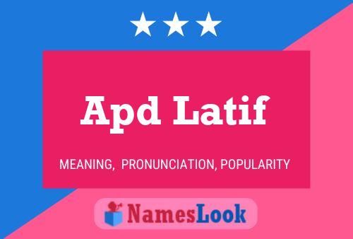 Affiche de nom Apd Latif