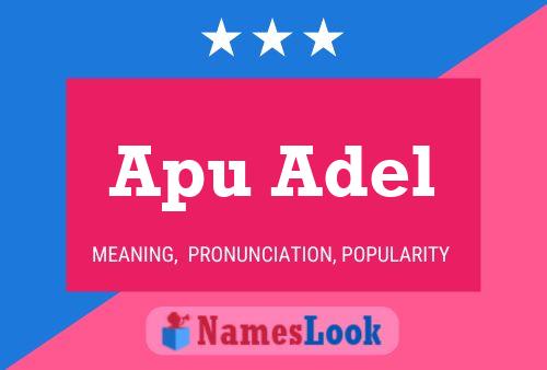 Affiche de nom Apu Adel