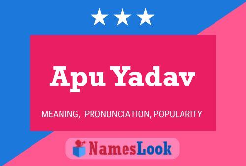 Affiche de nom Apu Yadav