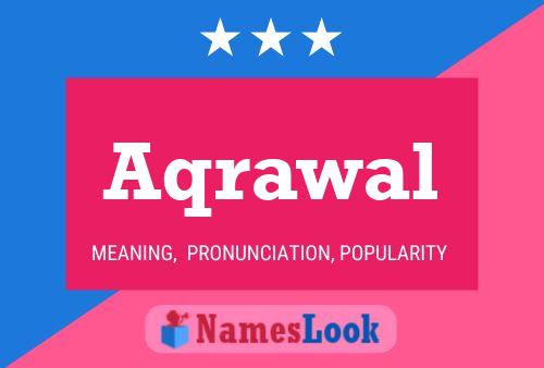 Affiche de nom Aqrawal