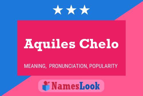 Affiche de nom Aquiles Chelo