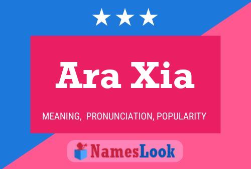 Affiche de nom Ara Xia