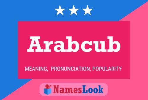 Affiche de nom Arabcub