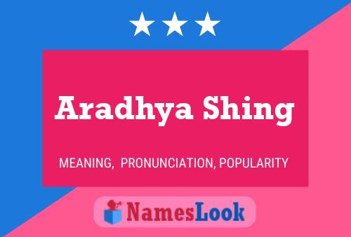 Affiche de nom Aradhya Shing