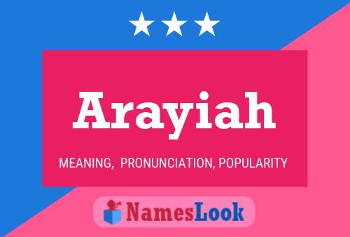 Affiche de nom Arayiah