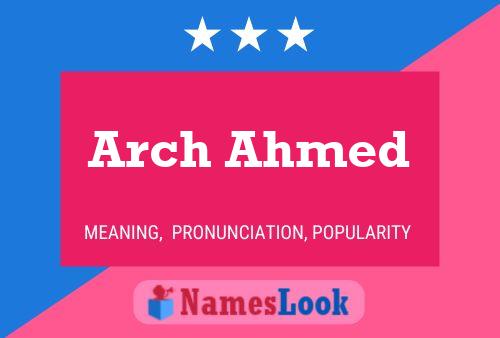 Affiche de nom Arch Ahmed