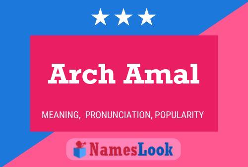 Affiche de nom Arch Amal