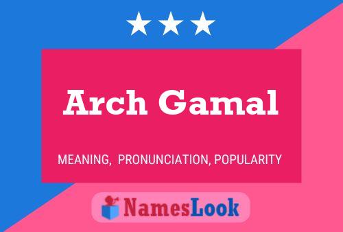 Affiche de nom Arch Gamal