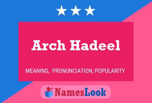 Affiche de nom Arch Hadeel