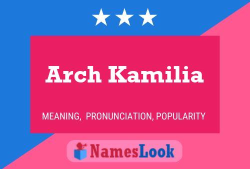 Affiche de nom Arch Kamilia