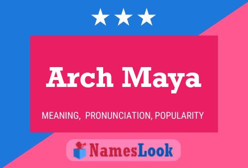 Affiche de nom Arch Maya