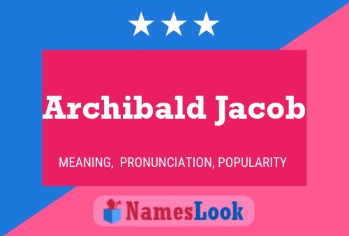 Affiche de nom Archibald Jacob