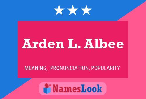 Affiche de nom Arden L. Albee