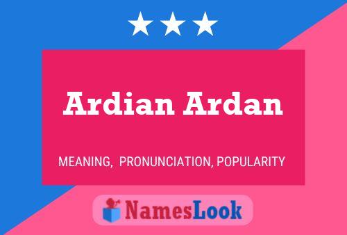 Affiche de nom Ardian Ardan