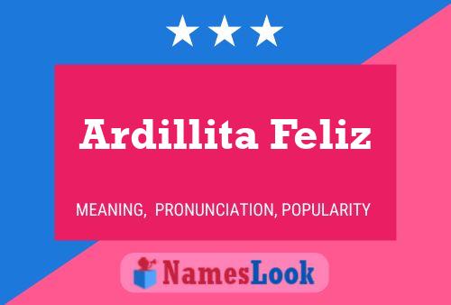 Affiche de nom Ardillita Feliz