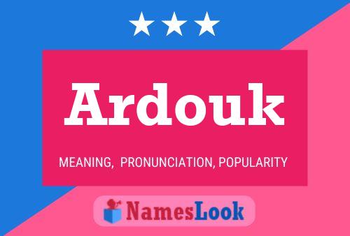 Affiche de nom Ardouk