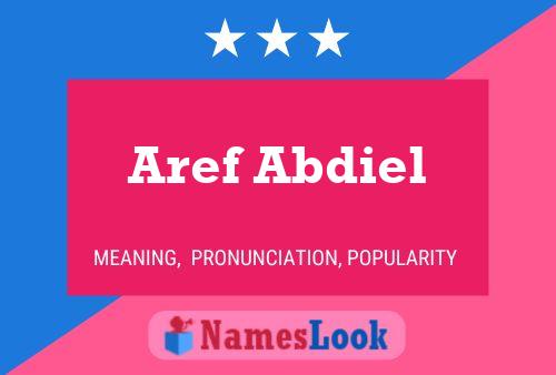 Affiche de nom Aref Abdiel