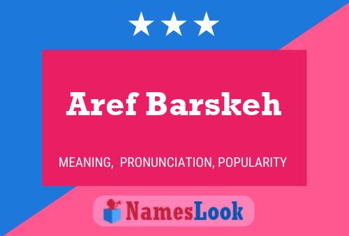 Affiche de nom Aref Barskeh