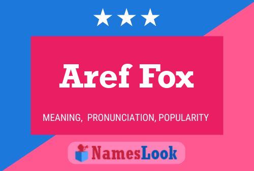 Affiche de nom Aref Fox