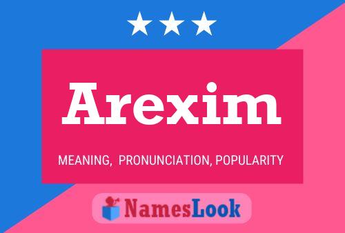 Affiche de nom Arexim