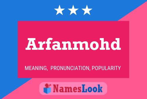 Affiche de nom Arfanmohd