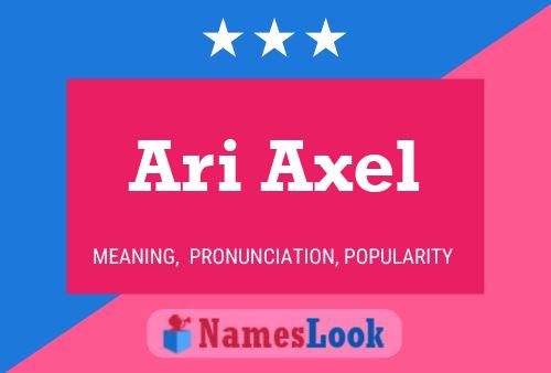 Affiche de nom Ari Axel