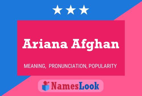 Affiche de nom Ariana Afghan