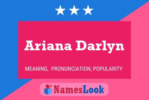 Affiche de nom Ariana Darlyn