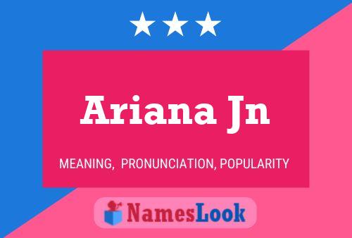 Affiche de nom Ariana Jn