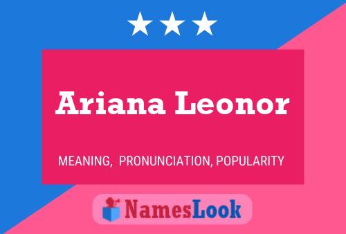 Affiche de nom Ariana Leonor