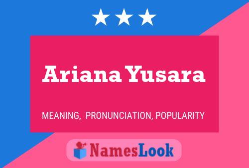 Affiche de nom Ariana Yusara