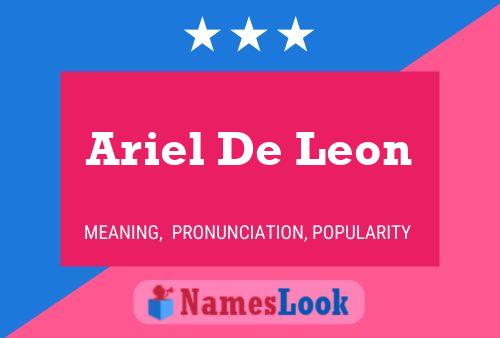 Affiche de nom Ariel De Leon