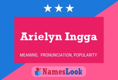 Affiche de nom Arielyn Ingga