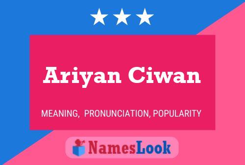 Affiche de nom Ariyan Ciwan