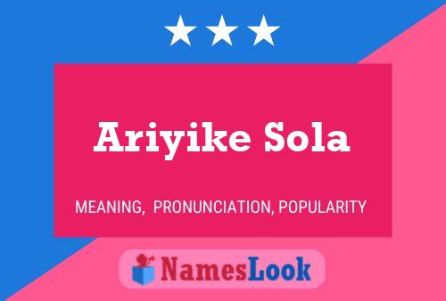 Affiche de nom Ariyike Sola