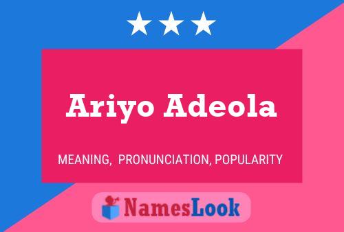 Affiche de nom Ariyo Adeola