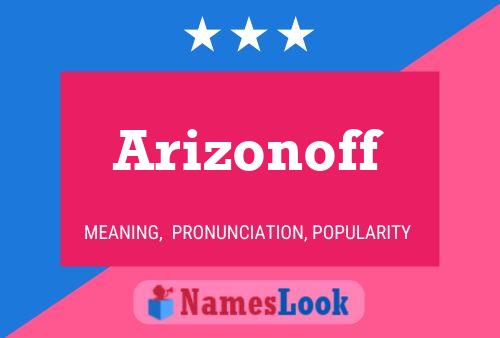 Affiche de nom Arizonoff