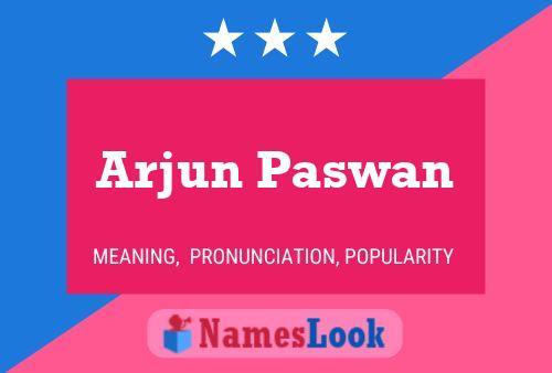 Affiche de nom Arjun Paswan