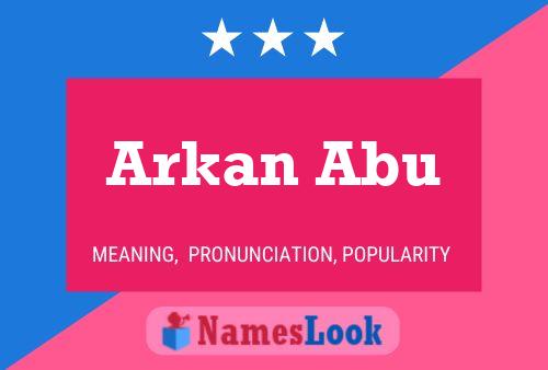 Affiche de nom Arkan Abu