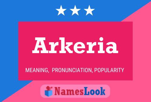 Affiche de nom Arkeria