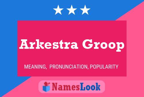 Affiche de nom Arkestra Groop