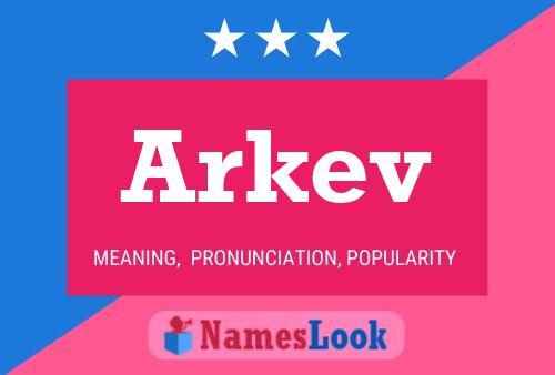 Affiche de nom Arkev