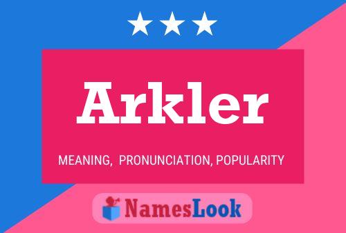 Affiche de nom Arkler