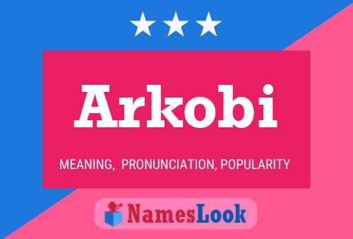 Affiche de nom Arkobi