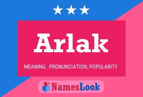 Affiche de nom Arlak