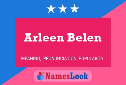 Affiche de nom Arleen Belen