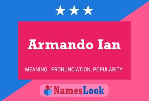 Affiche de nom Armando Ian